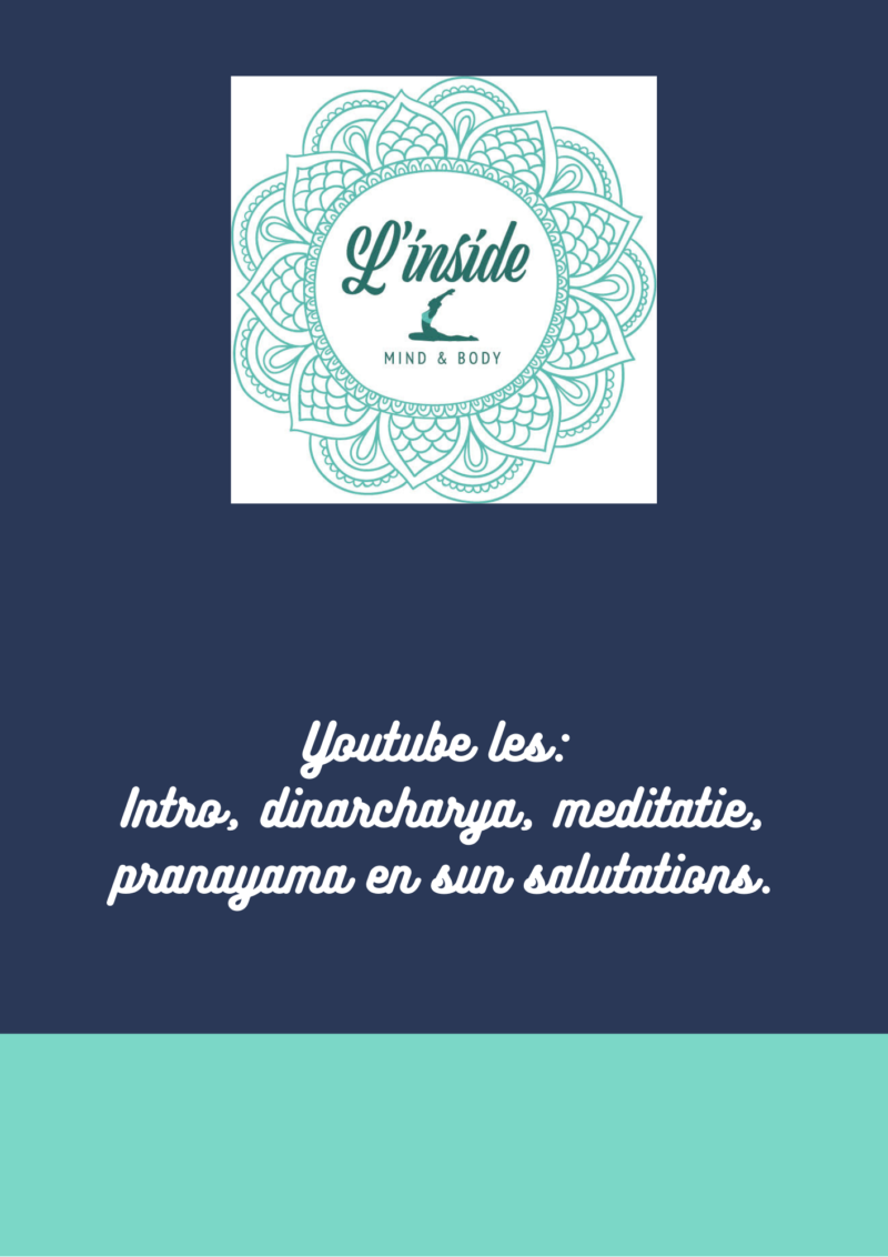 Youtube les: Intro, dinarcharya, meditatie, pranayama en sun salutations